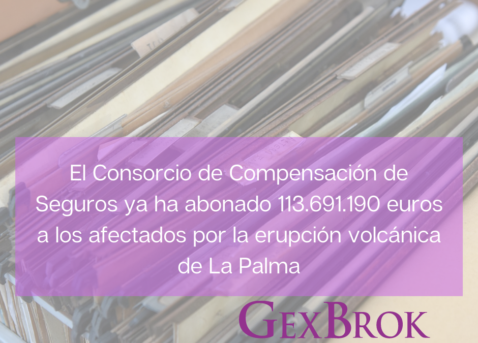 El Consorcio de Compensación de Seguros ya ha abonado 113.691.190 euros en indemnizaciones a los afectados de La Palma